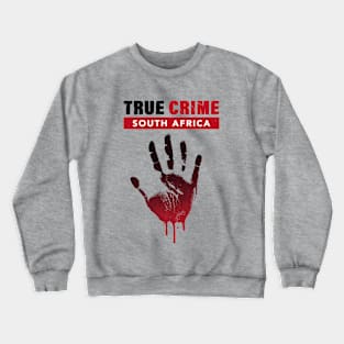 True Crime South Africa with bloody hand print Crewneck Sweatshirt